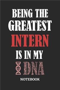 Being the Greatest Intern is in my DNA Notebook