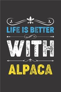 Life Is Better With Alpaca