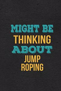 Might Be Thinking About Jump Roping A5 Lined Notebook