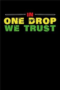 In One Drop We Trust