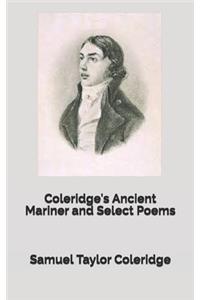 Coleridge's Ancient Mariner and Select Poems