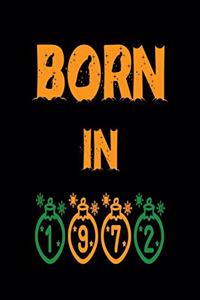 Born in 1972 Notebook Gift