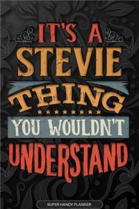 Its A Stevie Thing You Wouldnt Understand