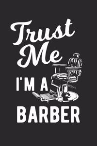 Trust Me I'm A Barber
