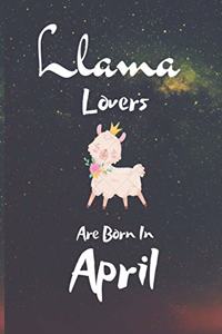 Llama Lovers Are Born In April