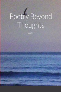 Poetry Beyond Thoughts