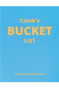 Caleb's Bucket List