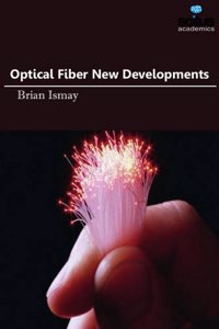 Optical Fiber New Developments