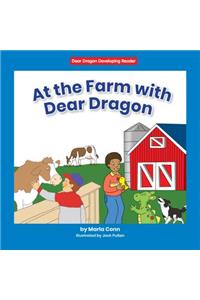 At the Farm with Dear Dragon