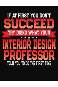 If At First You Don't Succeed Try Doing What Your Design Professor Told You To Do The First Time