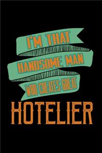 I'm that handsome man who creates great hotelier