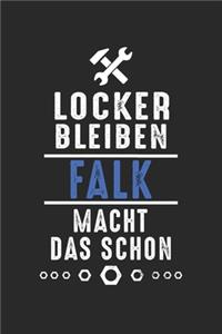 Locker bleiben Falk macht das schon