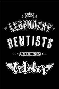 Legendary Dentists are born in October
