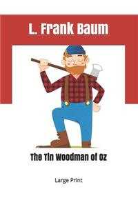 The Tin Woodman of Oz