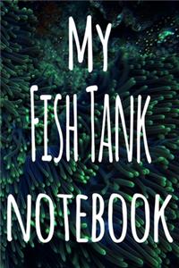 My Fish Tank Notebook