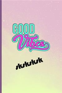 Good Vibes