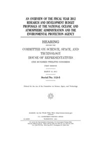 An overview of the fiscal year 2012 research and development budget proposals at the National Oceanic and Atmospheric Administration and the Environmental Protection Agency