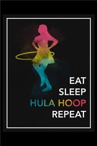 Eat Sleep Hula Hoop Repeat