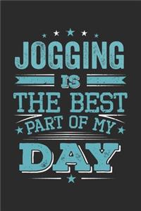 Jogging Is The Best Part Of My Day