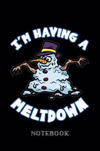 I'm Having A Meltdown - Notebook