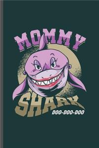 Mommy Shark Doo Doo Doo