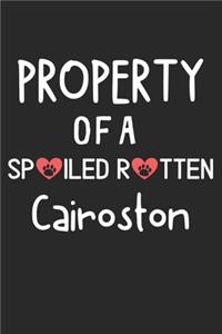 Property Of A Spoiled Rotten Cairoston
