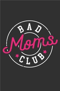 Bad Moms Club