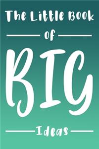 The Little Book Of Big Ideas