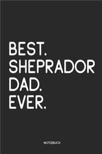 Best Sheprador Dad Ever Notizbuch