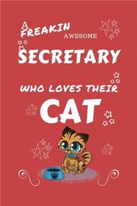 A Freakin Awesome Secretary Who Loves Their Cat