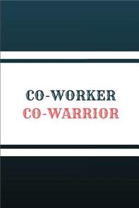 Co-Worker Co-Warrior
