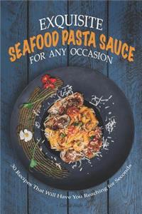 Exquisite Seafood Pasta Sauce for Any Occasion