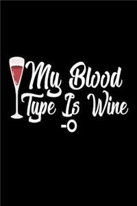 My Blood Type Is Wine-O