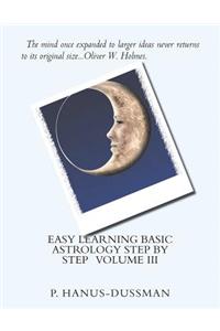 Easy Learning Basic Astrology Step by Step Volume III