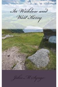 In Wicklow and West Kerry