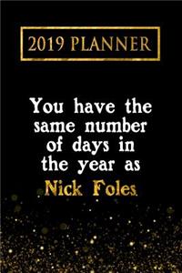 2019 Planner: You Have the Same Number of Days in the Year as Nick Foles: Nick Foles 2019 Planner