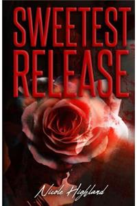 Sweetest Release