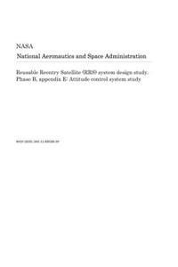 Reusable Reentry Satellite (Rrs) System Design Study. Phase B, Appendix E