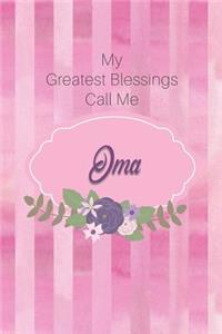 My Greatest Blessings Call Me Oma