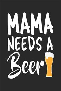Mama Needs a Beer