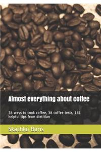 Almost Everything about Coffee