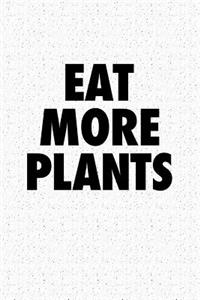 Eat More Plants