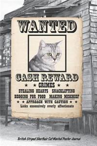 British Striped Shorthair Cat Wanted Poster Journal