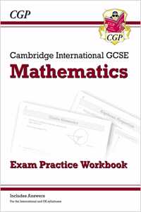 Cambridge International GCSE Maths Exam Practice Workbook - Core & Extended