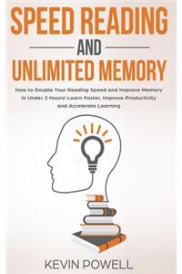 Speed Reading and Unlimited Memory