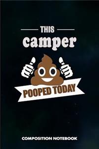 This Camper Pooped Today