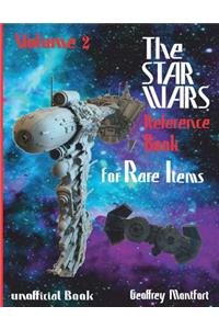 The Star Wars Reference Book for Rare Items