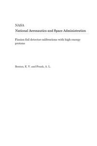 Fission Foil Detector Calibrations with High Energy Protons