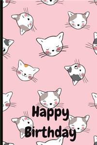 Happy Birthday: Cat Themed Birthday Journal and Memories Book, Can Be Used as a Guestbook and Keepsake