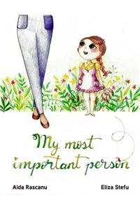My most important person
